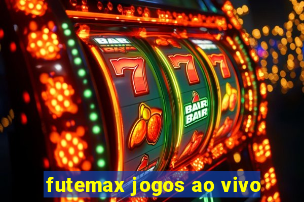 futemax jogos ao vivo